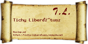 Tichy Liberátusz névjegykártya